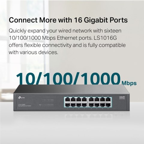 16-portowy przełącznik Gigabit TP-LINK | LS1016G | Niezarządzalny | Do ustawienia na biurku lub montażu w szafie serwerowej